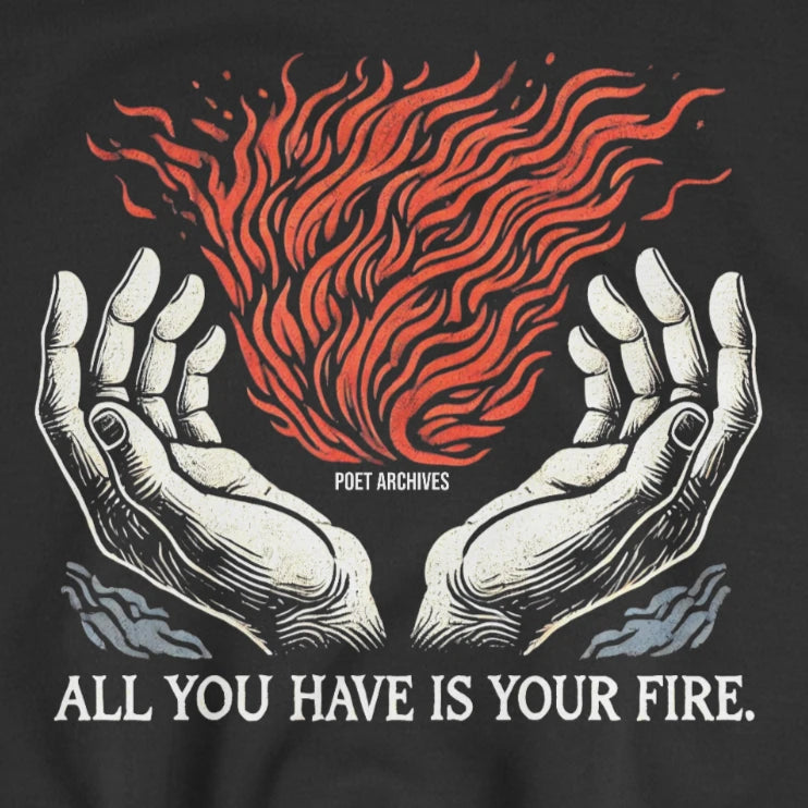 YOUR FIRE SWEATSHIRT