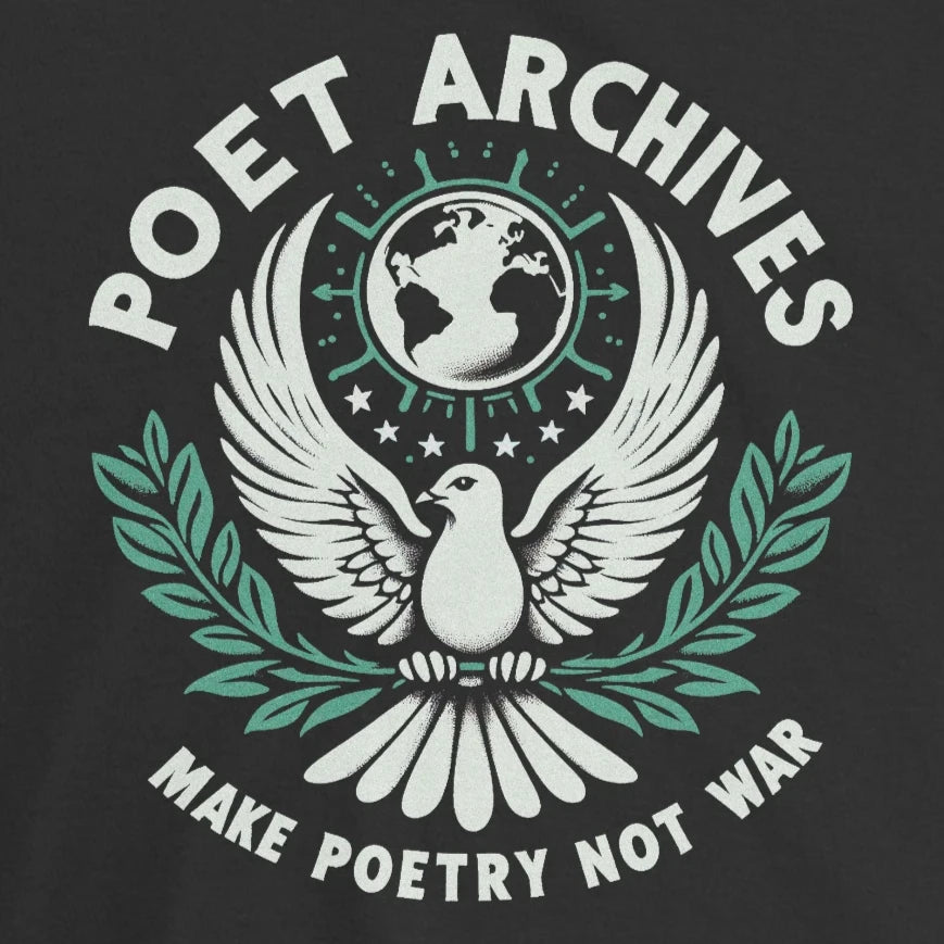 MAKE POETRY NOT WAR T-SHIRT