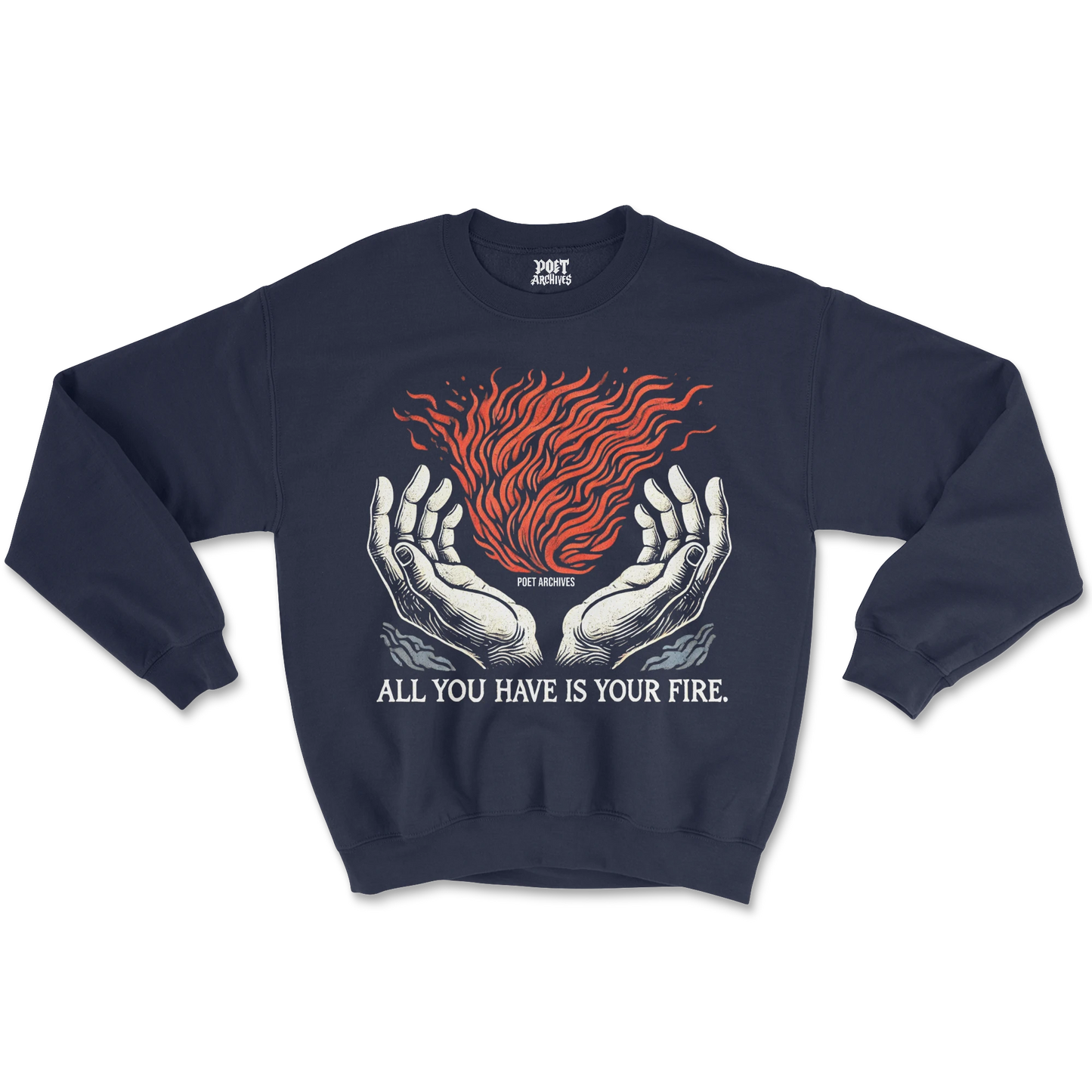 YOUR FIRE SWEATSHIRT