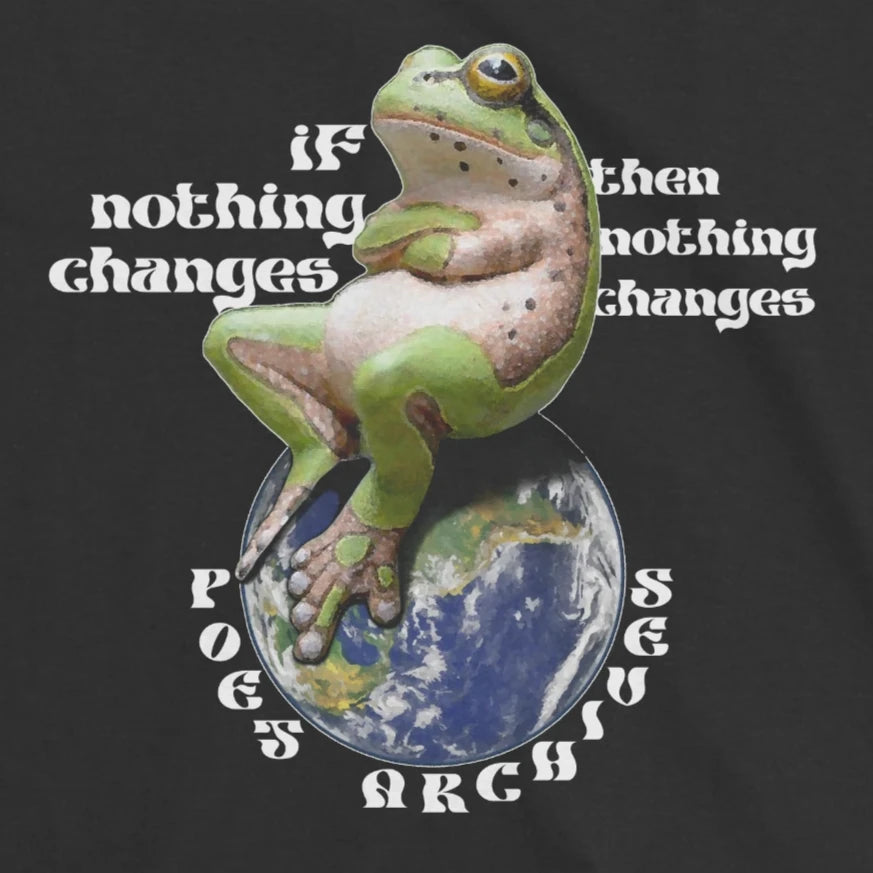 IF NOTHING CHANGES T-SHIRT