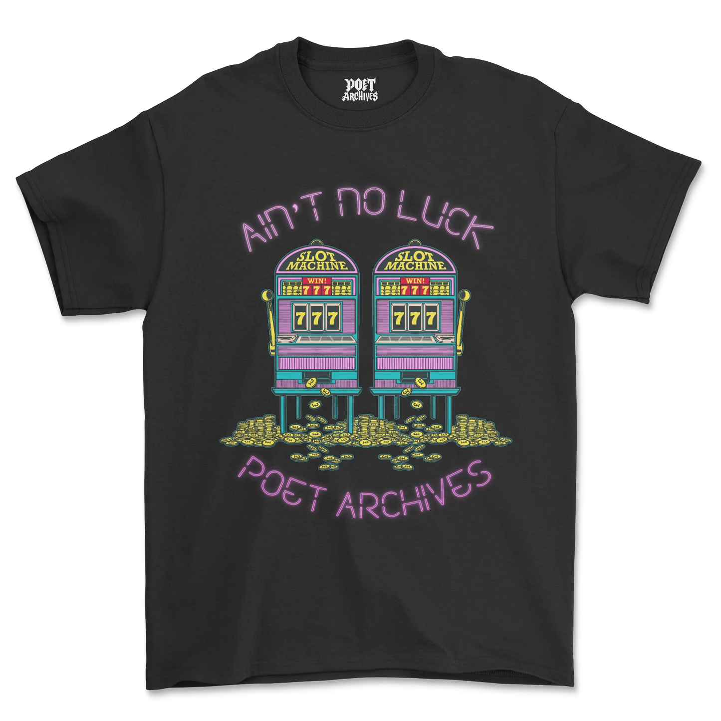 AIN'T NO LUCK T-SHIRT