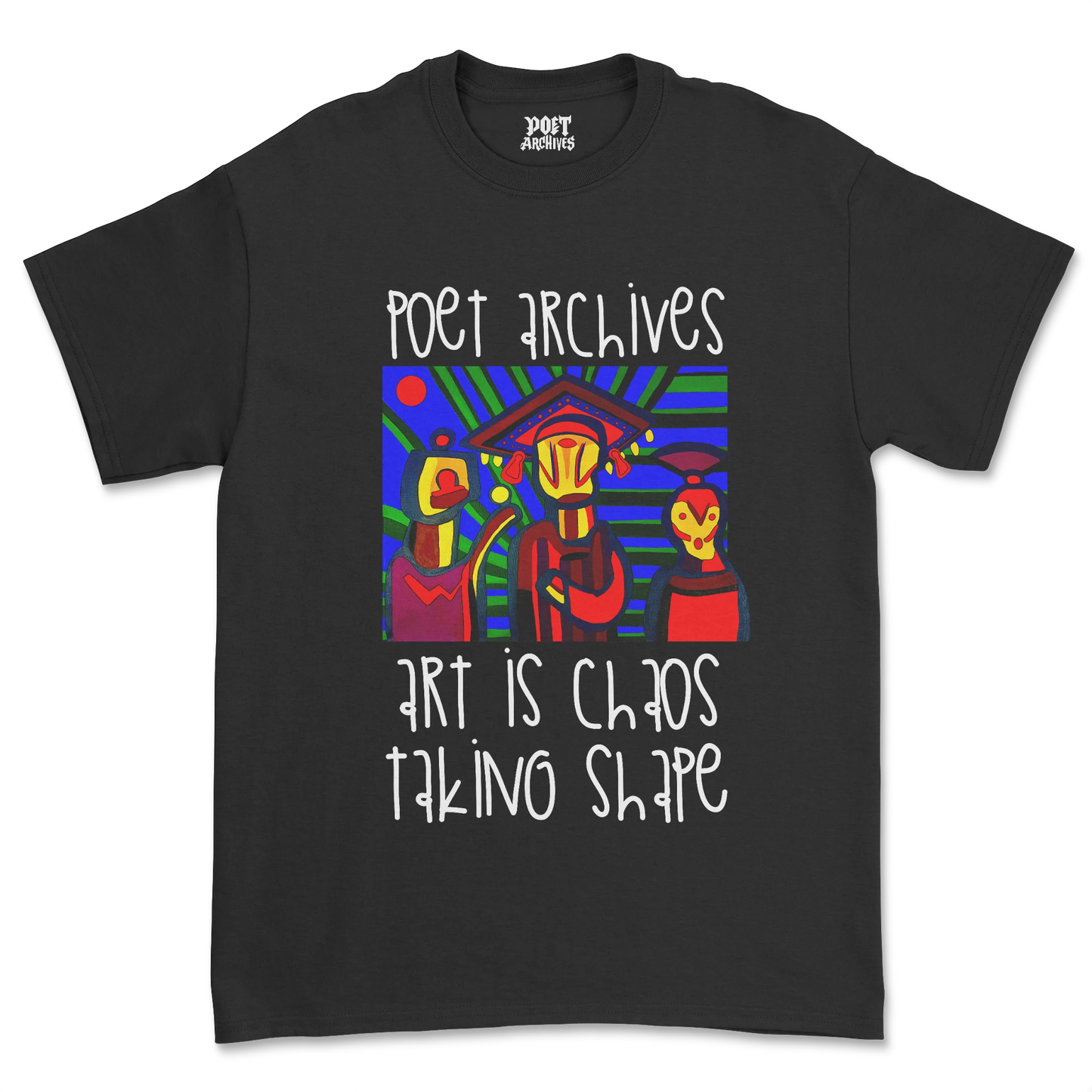 ART IS CHAOS T-SHIRT