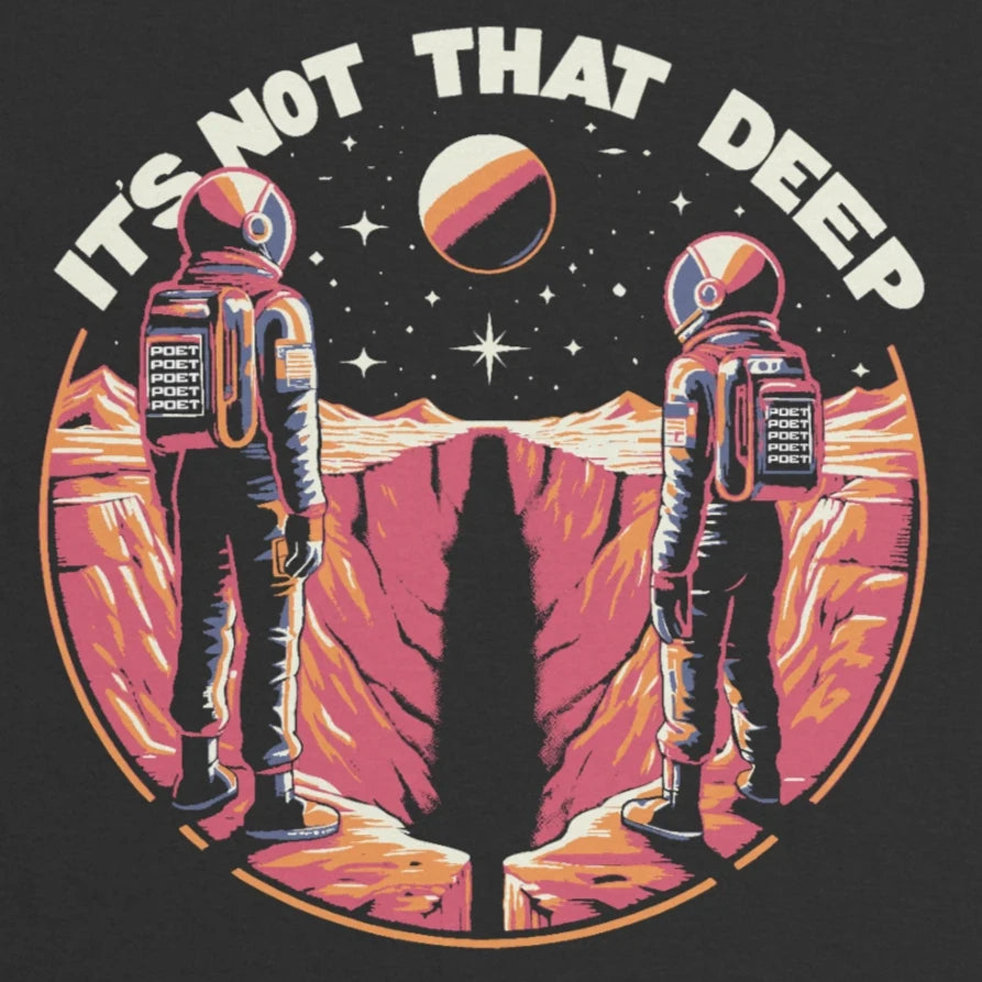 IT'S NOT THAT DEEP T-SHIRT